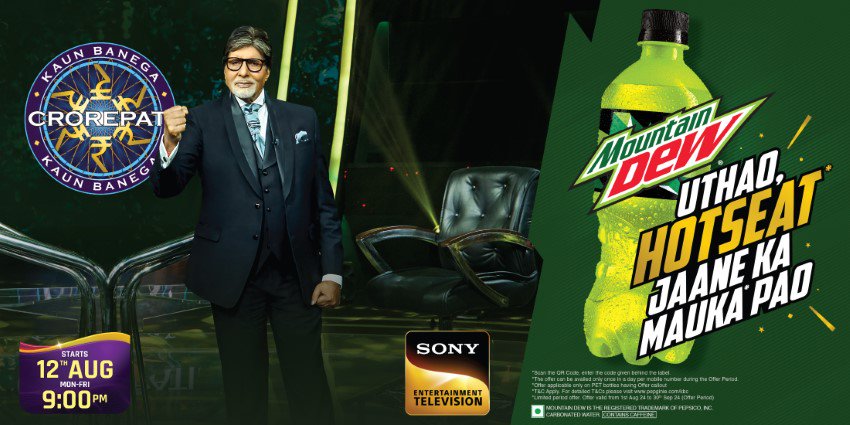 Take Mountain Dew®’s Sip of Courage, for an Opportunity to
Win a Wild Card Entry to Kaun Banega Crorepati